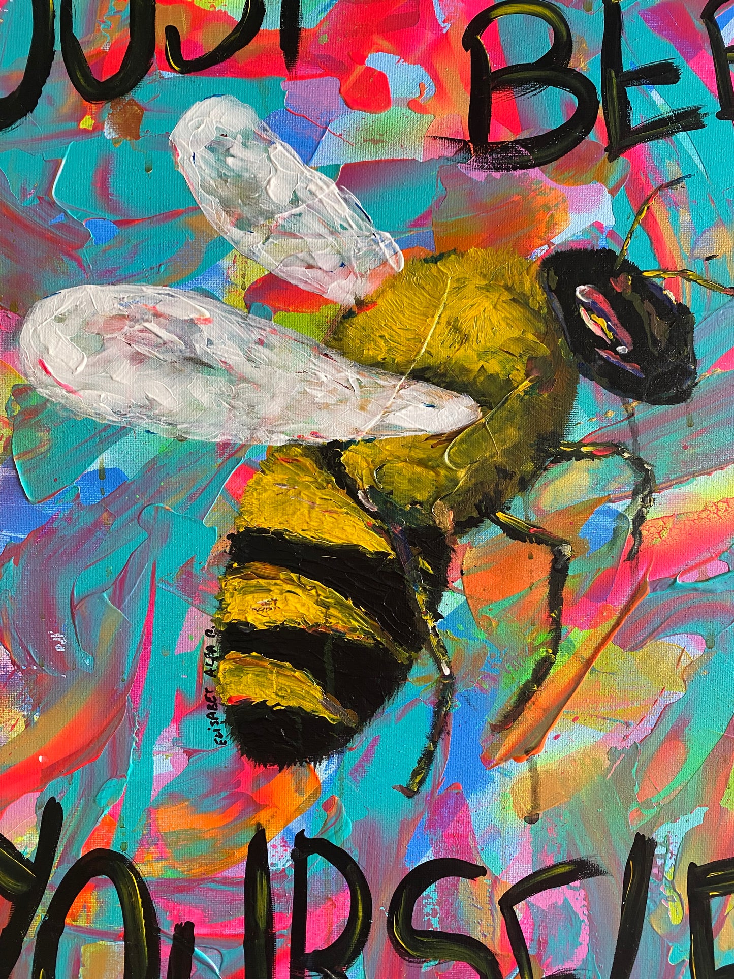 “Just bee yourself”